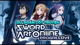 Dự Đoán Cốt Truyện Movie SAO Progressive: Asuna Sẽ Đi Cùng Kirito Còn Mito Thì Sao Đi Bụi Chăng ?