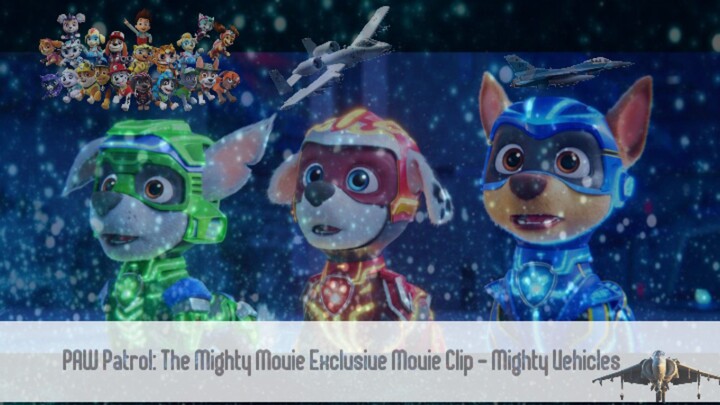 PAW Patrol: The Mighty Movie Exclusive Movie Clip - Mighty Vehicles