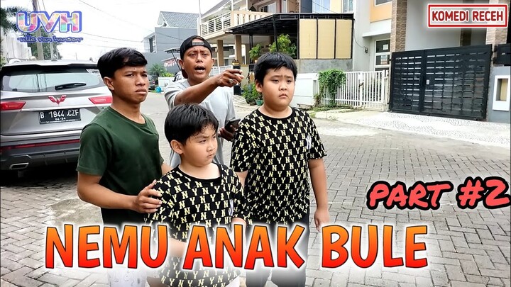 KOMEDI RECEH ~ NEMU ANAK BULE KE SASAR PART #2