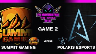 Polaris Esports vs Summit Gaming ( Game 2 Highlights ) - LeYu New Year Holy War Dota 2 2022