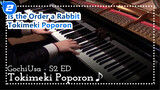[Is the Order a Rabbit?] [Animenz] ED| Ru's Piano| Tokimeki Poporon♪_2