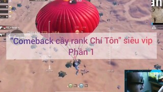 Comeback cày danh Chí Tôn siêu vip #1