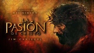 LA PASIÓN DE CRISTO (2004) LATINO