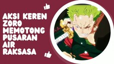 Moment Keren Zoro Menebas Bola Air Raksasa Selamatkan Jewelry Bonney onepiece #bestofbest