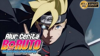 KETIKA BOCIL BEBAN MENJADI PAHLAWAN ALUR CERITA BORUTO: NARUTO NEXT GENERATION MOVIE