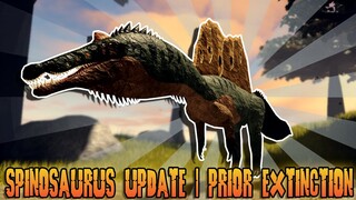NEW SPINOSAURUS SHOWCASE! | Roblox Prior Extinction