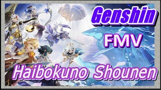 [Genshin, GMV] FMV, "Haibokuno Shounen"