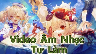 Video Âm Nhạc Tự Làm