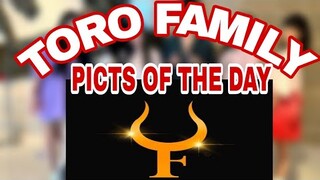 TORO FAMILY PICTS OF THE DAY | FACEBOOK |MOMMY TONI FOWLER