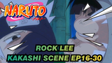 [Kakashi Scene] [Rock Lee's Springtime of Youth Full Power Ninja Chronicles] EP16-30
