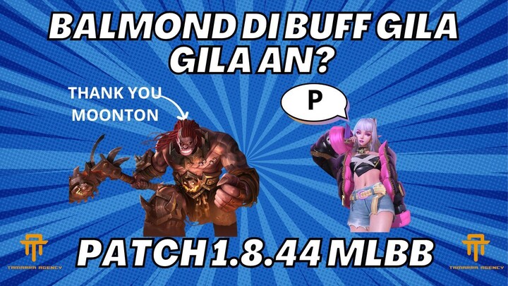 [TA] BALMOND BUFF GADA OBAT?!. 3 Hero Revamp/Buff Patch 1.8.44.