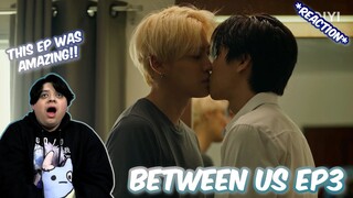 (LOVED IT!!) Between Us เชือกป่าน Ep3 - REACTION