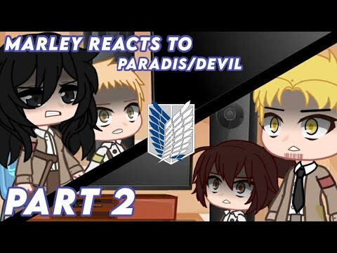 Marley reacts to Paradis ( Devils ) • Part 2 • ⚠ Manga spoilers ⚠ • Read desc • PxrpleMizuki