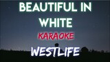 BEAUTIFUL IN WHITE - WESTLIFE ┃ SHANE FILAN (KARAOKE VERSION)