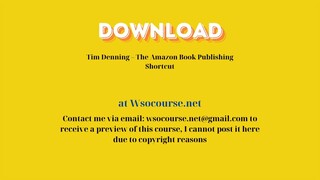 Tim Denning – The Amazon Book Publishing Shortcut – Free Download Courses