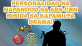 PERSONALIDAD NA NAPANOOD SA ABS-CBN BIBIDA SA KAPAMILYA DRAMA!