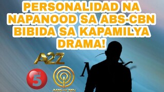 PERSONALIDAD NA NAPANOOD SA ABS-CBN BIBIDA SA KAPAMILYA DRAMA!