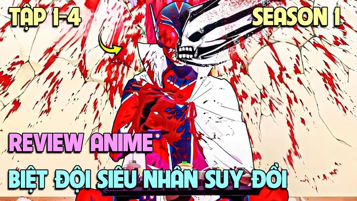 Hành Trình Lật Đổ Biệt Đội Siêu Nhân Suy Đồi - Sentai Daishikkaku | Tập 1-4 | Tóm Tắt Anime