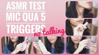 ASMR THỬ MIC MỚI QUA 5 TRIGGERS (7 MINS NO TALKING)