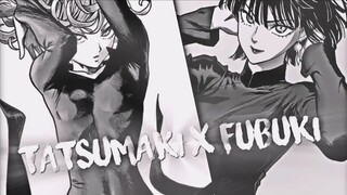 Tatsumaki x Fubuki edit