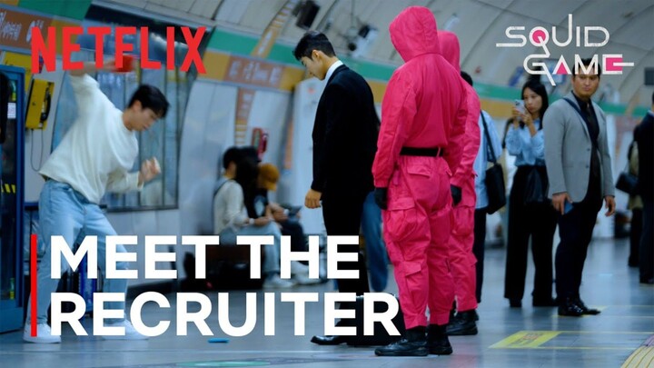 Netflix K-Content - The Recruiter Appears in Seoul and Busan ｜ Squid G..