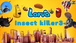 Lavar - KẺ GIẾT CÔN TRÙNG 3 | Những Tập Larva Hay Nhất Cười Vỡ Bụng