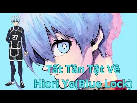 Blue Lock|Tất Tần Tật Về Hiori Yo - Chú Cừu Băng|Hồ Sơ Nhân Vật #10|GSAnime.