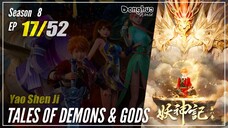 【Yao Shen Ji】 S8 EP 17 (345) - Tales Of Demons And Gods TODG | Donghua - 1080P