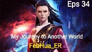 My Journey to Another World Episode 34 Subtitle Indonesia