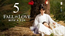 EP5 Fall in Love with a Fox (2024)