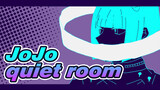 JoJo's Bizarre Adventure|【Self-Drawn AMV】quiet room(Golden Wind)