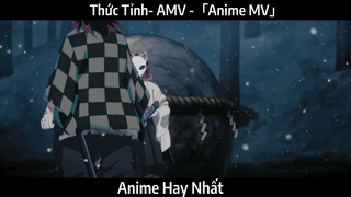 Thức Tỉnh- AMV -「Anime MV」Hay Nhất
