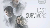 Last Survivors 2021 â€§ Fantasy/Mystery â€§ 1h 39m