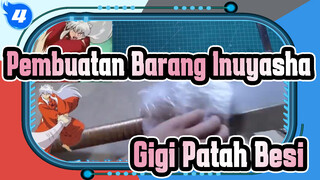 [Pembuatan Barang Inuyasha] Gigi Patah Besi / Kostum / Penampilan / Proses_4