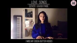 🎶 Love Songs - Kaash Paige || Tiktok cover cực hay ❤️