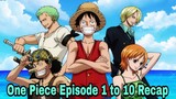 One Piece anime  အပိုင်း (၁) မှ (၁၀) ထိ recap