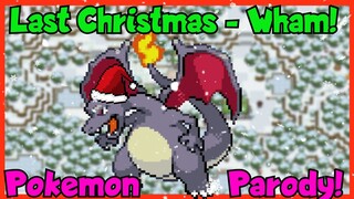 Last Christmas - Wham! Pokemon Parody?!?