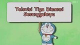 Doraemon Televisi tiga dimensi sesungguhnya