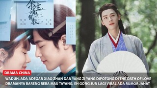 Xiao Zhan dan Yang Zi Bocorkan Adegan Favorit | Rumor Gong Jun Tentang Pernikahannya Trending 🎥