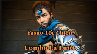 LMHT Tốc Chiến_ Yasuo Mang Tốc Hành Trở Lại Combo E Tốc Biến Quá Ảo