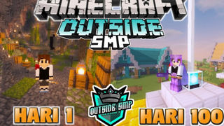 100 Hari Di Minecraft Outside SMP S3