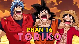 Tóm Tắt Anime: Toriko Thợ Săn Ẩm Thực (Phần 16 ) Mọt đi mine Otaku