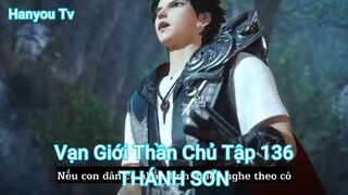 Vạn Giới Thần Chủ Tập 136-THÁNH SƠN