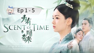 Scent Of Time Episode 1 - 5