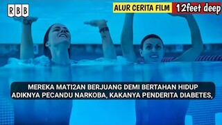 TERJEBAK DI KOLAM RENANG DENGAN KEDALAMAN 12M - ulas alur rangkum cerita film - 12 feet deep 2017