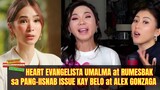 Heart Evangelista RUMESBAK NA at Umalma sa Paratang Na Pang-Iisnab ni Alex Gonzaga at Vicki Belo