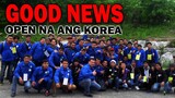 EPS UPDATE: OPEN NA ANG KOREA SA ILANG BANSA, GOOD LUCK SA MGA NAG AABANG