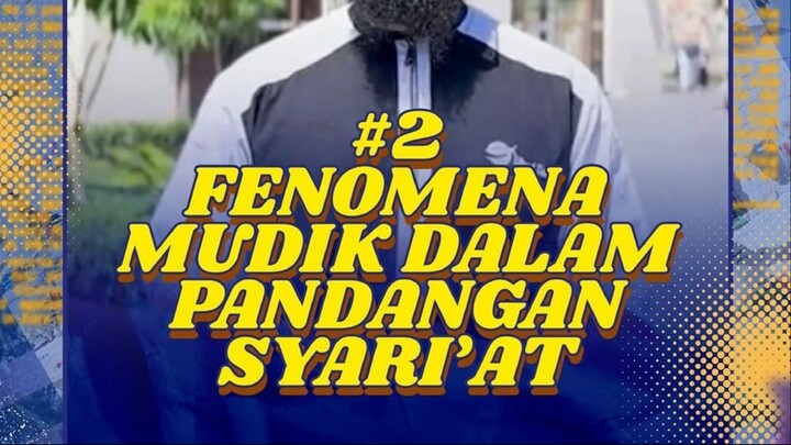 FENOMENA MUDIK DALAM PANDANGAN SYARI'AT