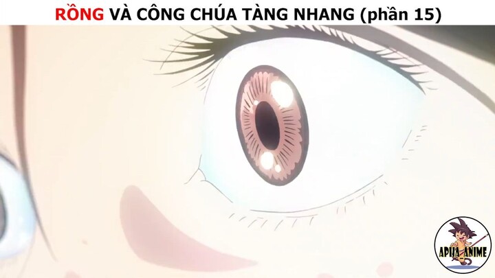 Rồng và công chúa tàng nhang (p15)