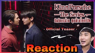 [REACTION] KinnPorsche (official Teaser) รักโคตรร้าย สุดท้ายโคตรรัก โคตรเท่  : MIXREACTION : MIXKPW
